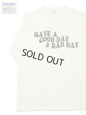 画像1: 【 メール便可 】 【 FREE RAGE（フリーレイジ） 】　Football Tee [ HAVE A GOOD DAY & BAD DAY ] [ WHITE ]