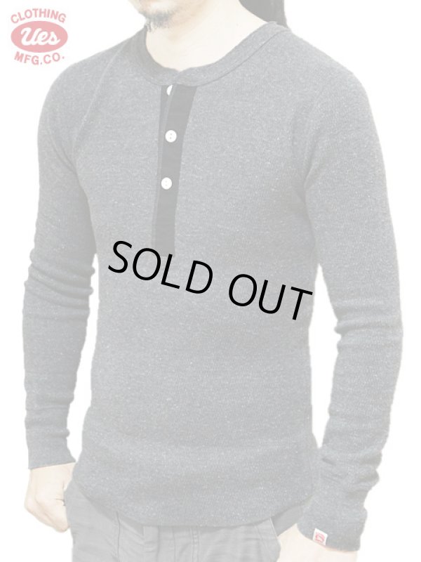 画像6: 【 UES（ウエス） 】 長袖サーマルヘンリーネックTシャツ [ 杢チャコール ] 再入荷！