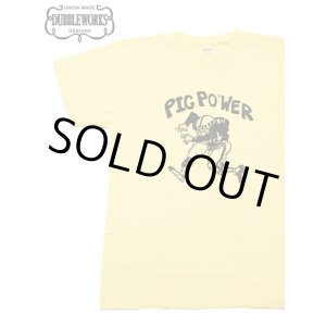 画像: 【 DUBBLEWORKS（ダブルワークス） 】　プリントTシャツ [ Printed Tee ] [ PIG POWER ] [ PALE YELLOW ] 【 メール便可 】