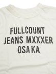 画像6: 【 FULLCOUNT（フルカウント） 】　ヘビーウエイトプリント L/S T-Shirt　[ Flat Seam Heavy Weight T-Shirt ] [ FULLCOUNT JEANS MXXXER OSAKA ] [ WHITE ] 【 メール便可 】 