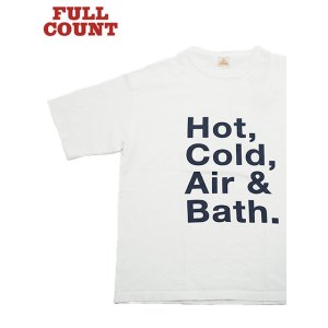 画像: 【 FULLCOUNT（フルカウント） 】　プリントTシャツ　[ Print T-Shirt ] [ Hot,Cold,Air＆Bath. ] [ [ FULOCOUNT (フロカウント) ] ]【 メール便可 】 