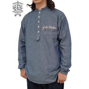 画像: 【 GYPSY & SONS（ジプシー&サンズ） 】　シャンブレープルオーバーシャツ 　[ CHAMBRAY PULL OVER SHIRTS ] [ BLUE ]