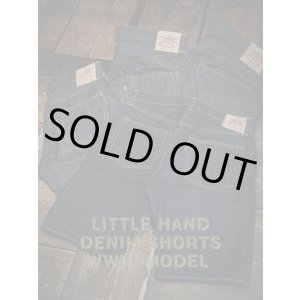 画像: 【 Little Hand（リトルハンド） 】　【 13.5oz 】 大戦モデルデニムショーツ　[ WWII ] [ Non Wash ] 